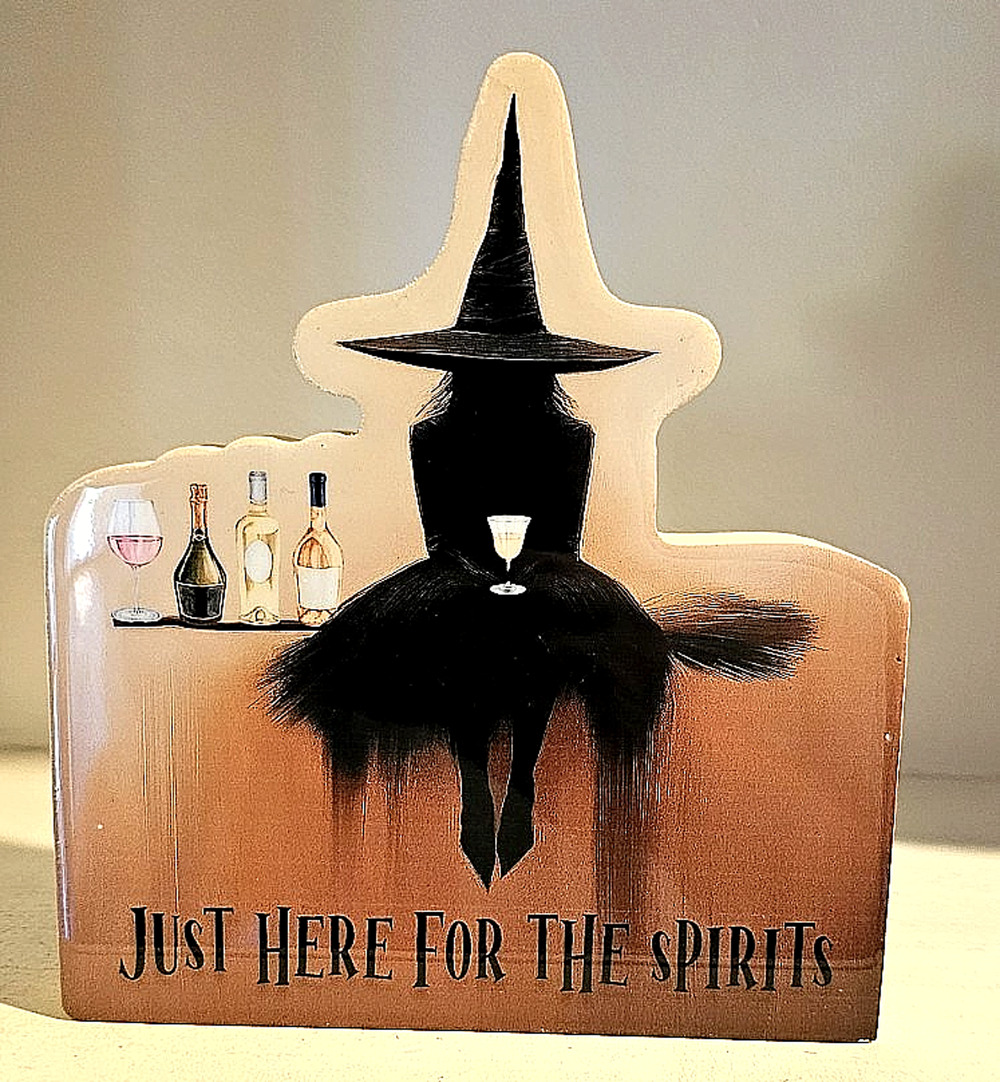 Halloween Witch on Broom Just Here For The Spirits Sign Decor